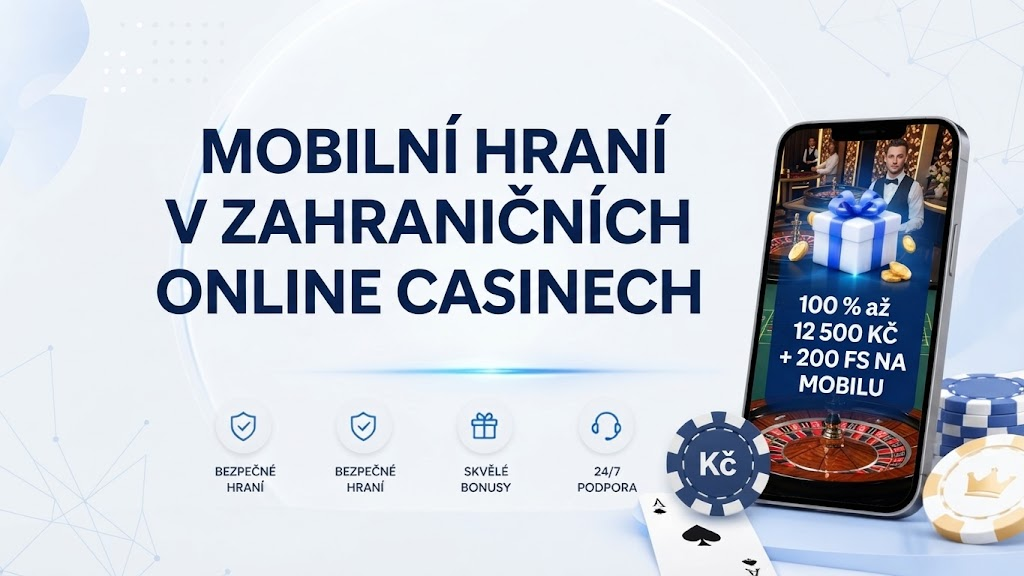 Mobilní hraní v zahraničních online casinech